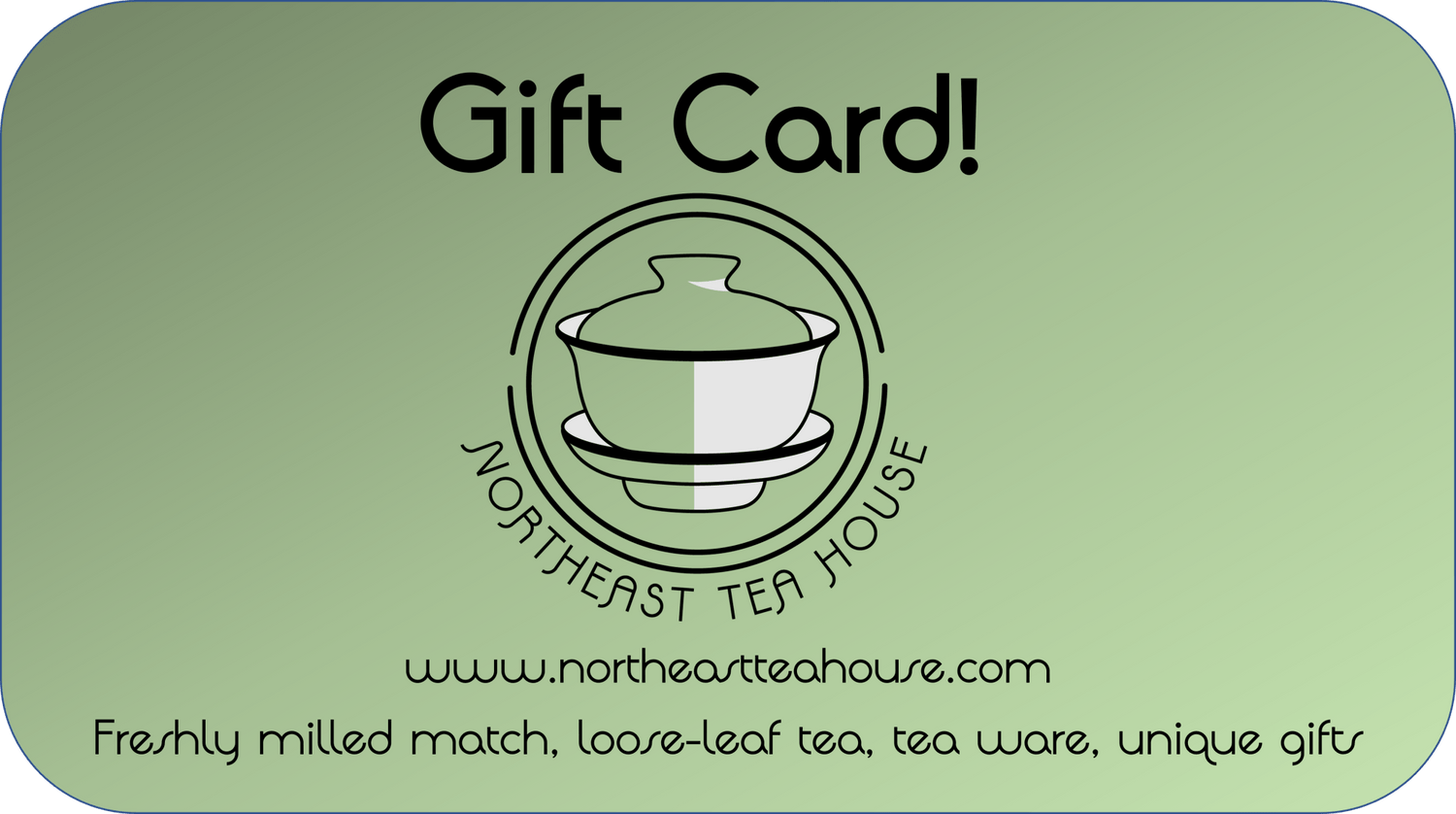 NTH Gift Cards - Northeast Tea House